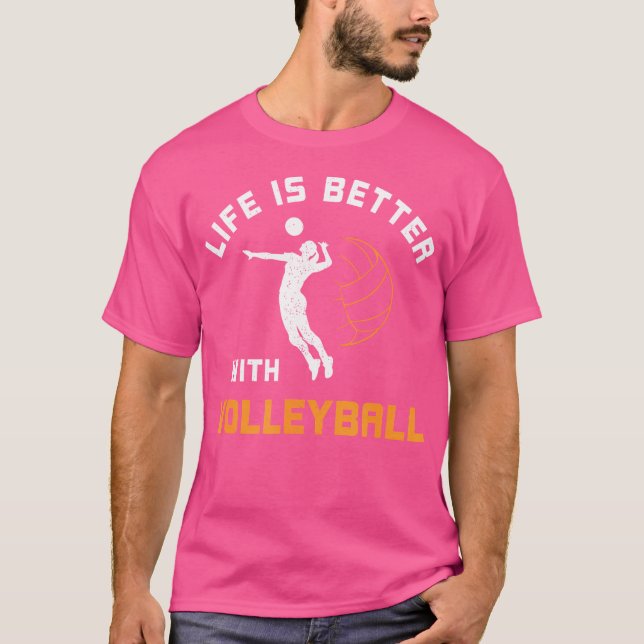 Camiseta A Vida É Melhor Com Voleibol Dizendo T (Frente)