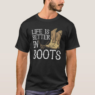 Camiseta A Vida É Melhor Em Boots Country Cowgirl
