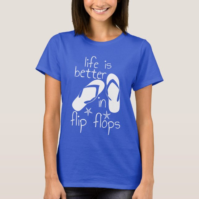 Camiseta A Vida É Melhor Em Chinelos (Frente)