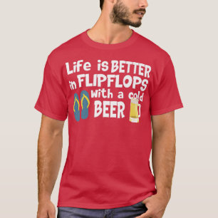 Camiseta A Vida É Melhor Em Chinelos Com Cerveja Fria