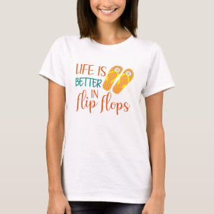 Camiseta A Vida É Melhor Em Chinelos, Cota De Verão