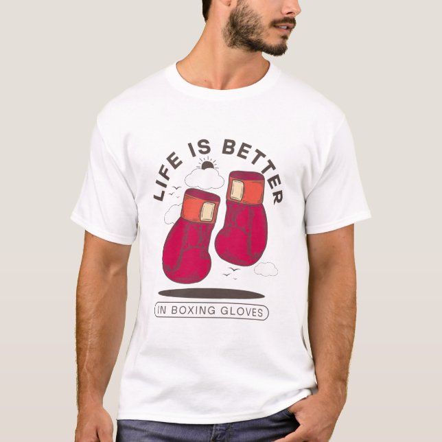 Camiseta A vida é melhor em luvas de boxe (Frente)