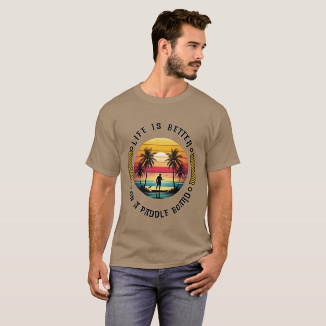Camiseta A vida é melhor em um Conselho de remo (Frente Completa)