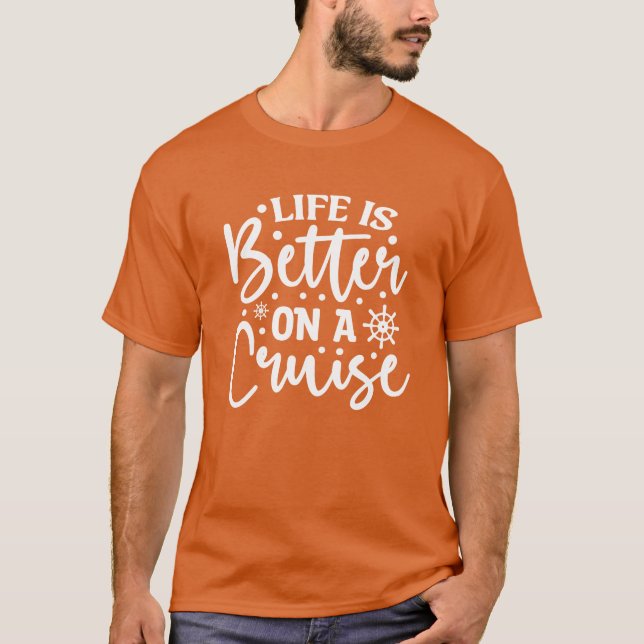 Camiseta A vida é melhor em um cruzeiro (Frente)