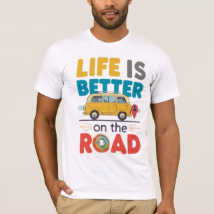Camiseta A Vida é Melhor na Estrada Citação de Viagem de
