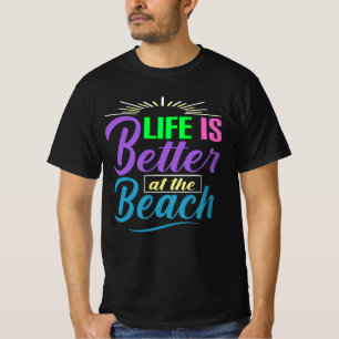 Camiseta A vida é melhor na praia