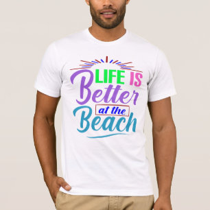 Camiseta A vida é melhor na praia