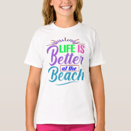 Camiseta A vida é melhor na praia