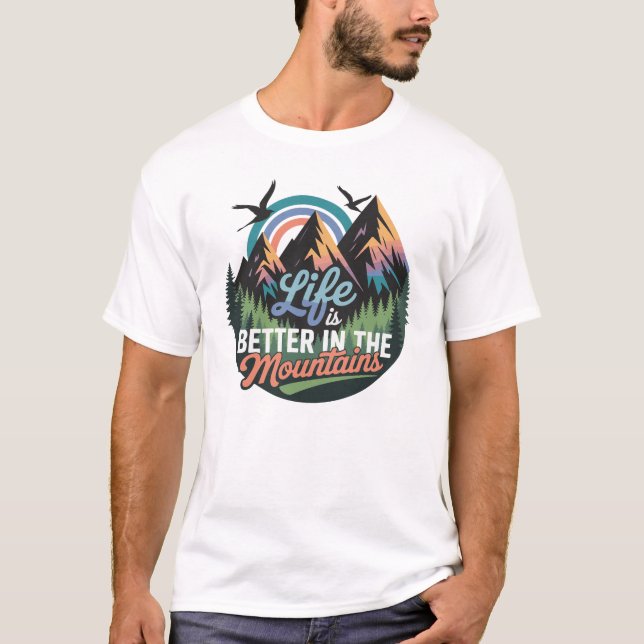 Camiseta A vida é melhor nas montanhas - o empreendimento n (Frente)