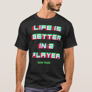 Camiseta A Vida É Melhor No Casal De Jogadores