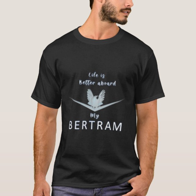 Camiseta A Vida É Melhor No Meu Bertram (Frente)