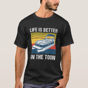 Camiseta A Vida É Melhor No Pontoon Boat Pontoon Ca