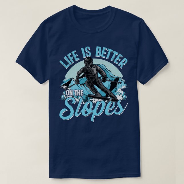 Camiseta A Vida É Melhor No Snowboard 2 Do Ski Slopes (Frente do Design)
