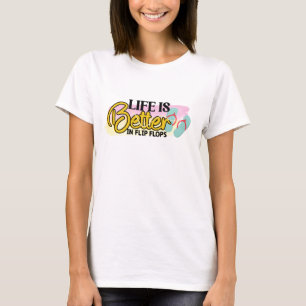 Camiseta A vida é melhor nos chinelos