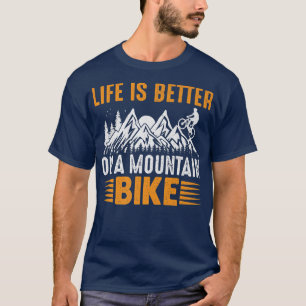 Camiseta A vida é melhor numa bicicleta de montanha, presen