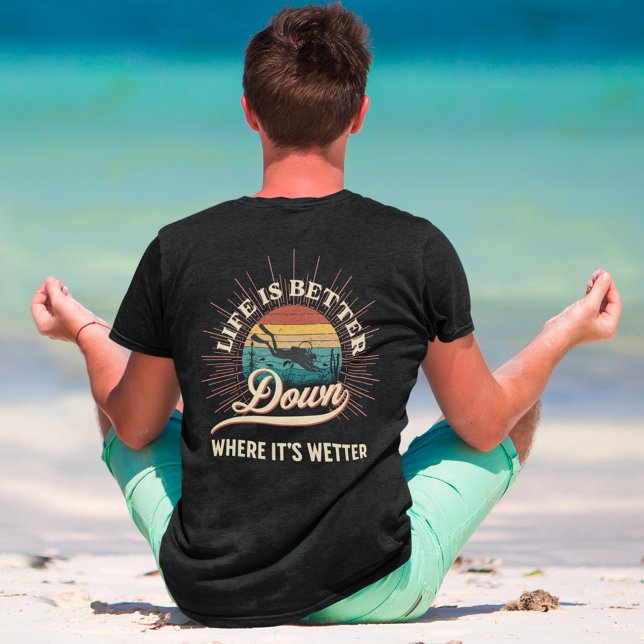 Camiseta A vida é melhor onde está mais úmida (Funny Scuba Diving T Shirts for Men)
