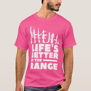 Camiseta A Vida É Melhor Para Um Entusiasta De Arma