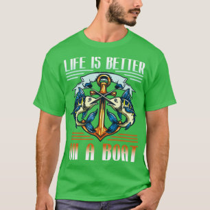 Camiseta A Vida É Melhor Para Um Pescador De Barcos Pescado