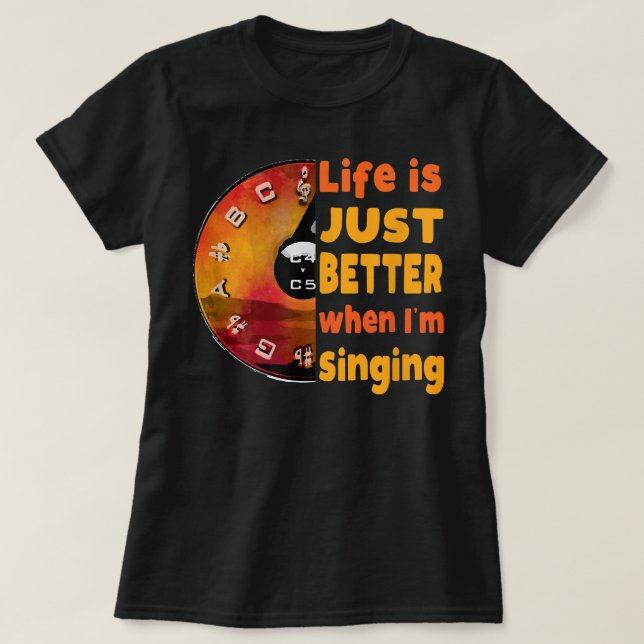 Camiseta A vida é melhor quando estou cantando o tubo Pitch (Frente do Design)