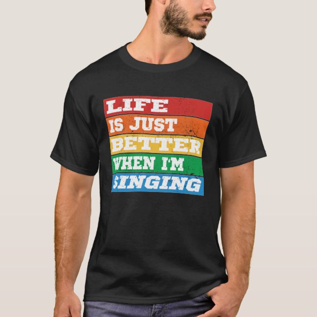 Camiseta A vida é melhor quando estou cantando Vocal Acapel (Frente)
