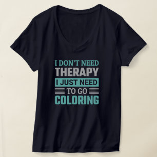 Camiseta A vida é melhor quando estou colorindo.