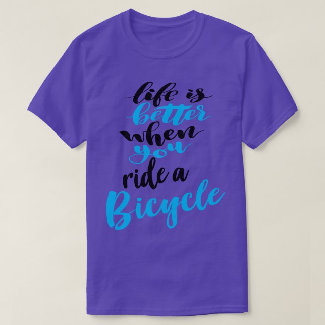 Camiseta A Vida É Melhor Quando Você Anda De Bicicleta 4 (Frente do Design)