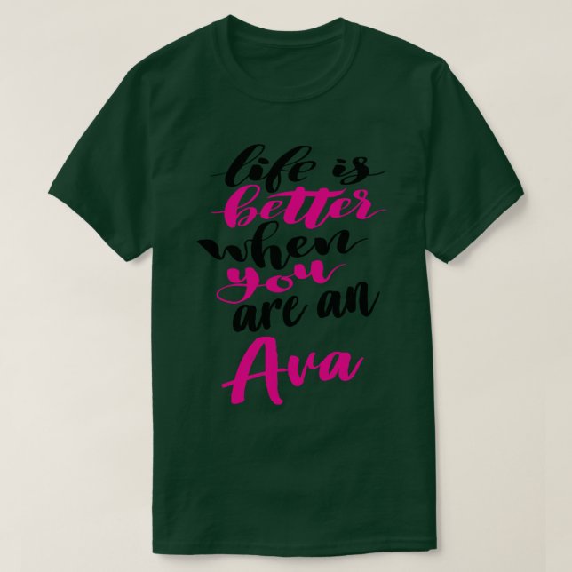Camiseta A Vida É Melhor Quando Você É Uma Ava 1 (Frente do Design)