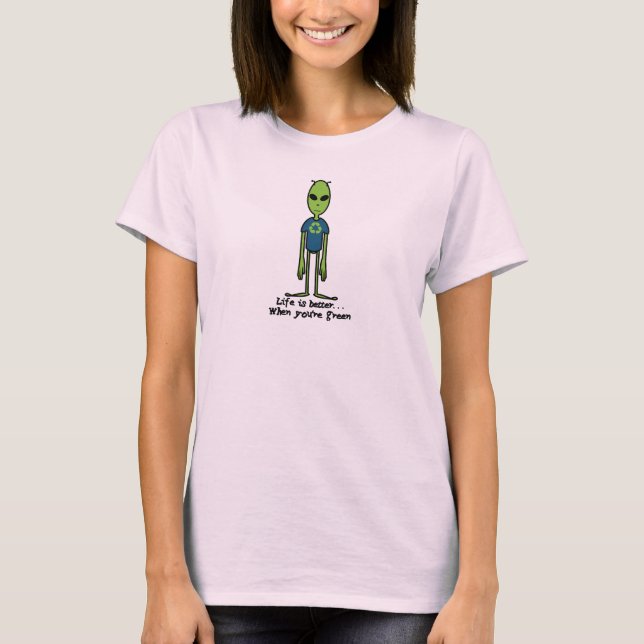 Camiseta A vida é melhor quando você é verde (Frente)