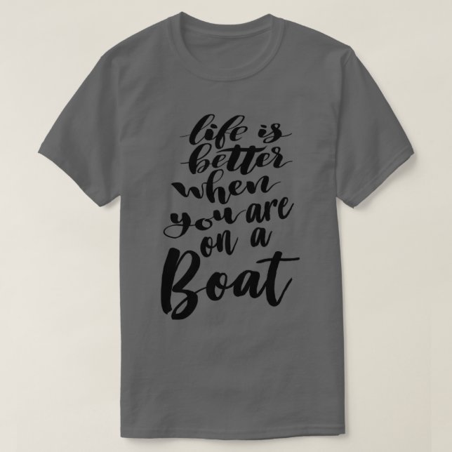 Camiseta A Vida É Melhor Quando Você Está Num Barco 3 (Frente do Design)
