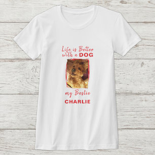 Camiseta A vida é melhor que o nome da foto do cão seja ver