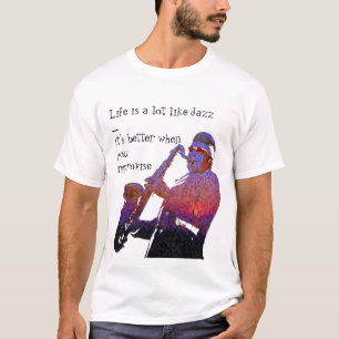 Camiseta A vida é muito como o jazz…