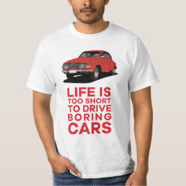 Camiseta A vida é muito curta - aborrecida - Saab 96 - DIY