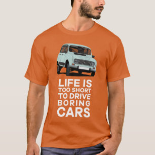 Camiseta A vida é muito curta para conduzir - 4L