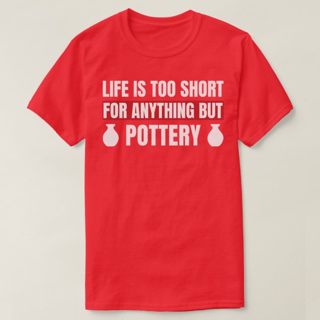 Camiseta A vida é muito curta para qualquer coisa além da a (Frente do Design)