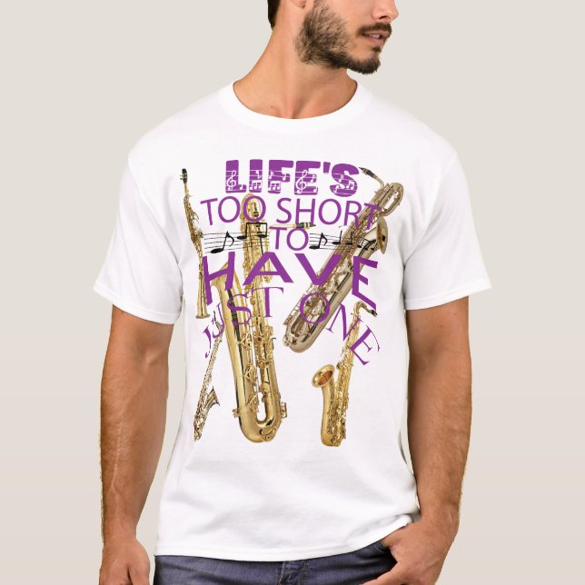 Camiseta A vida é muito curta para ter apenas um saxofone (Frente)