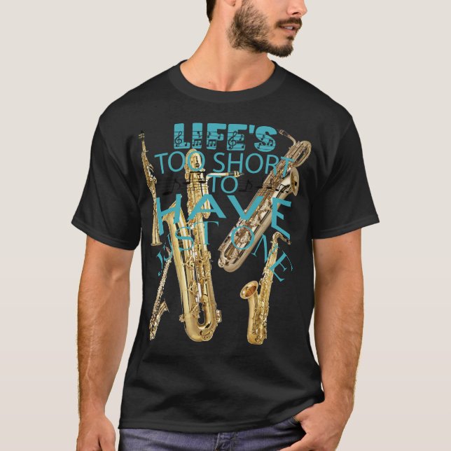 Camiseta A vida é muito curta para ter apenas um saxofone (Frente)