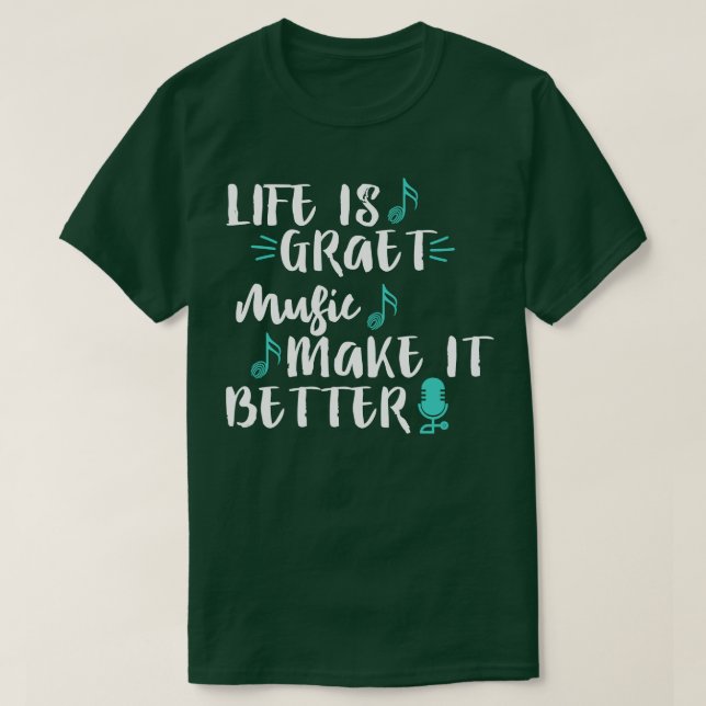 Camiseta A vida é música excelente que a torna melhor (Frente do Design)
