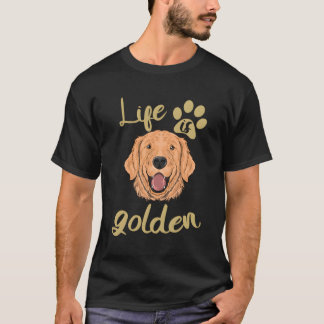 Camiseta A Vida É O Ouro Cão Cachorro Ouro Retriever Lover