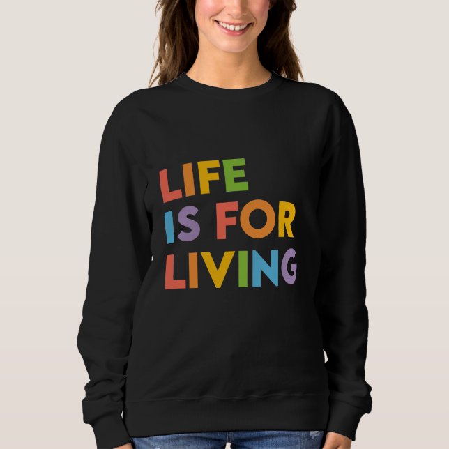 Camiseta A vida é para viver (Frente)