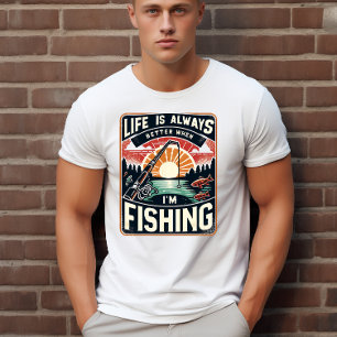 Camiseta A vida é sempre melhor quando estou pescando