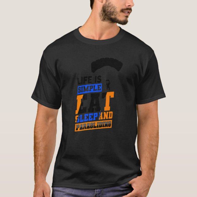 Camiseta A Vida É Simples Comer Dormir E Paraquedismo Parap (Frente)