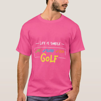 Camiseta A Vida É Simples Golf Golf Golf Ball Golf Club Pu