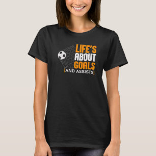 Camiseta A Vida É Sobre Gols E Assistências Futebol Soccer 