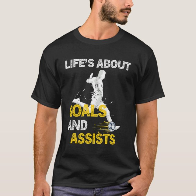 Camiseta A Vida É Sobre Objetivos E Ajuda O Jogador De Fute (Frente)