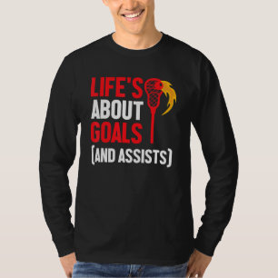 Camiseta A vida é sobre objetivos e ajuda o Sports Lacrosse