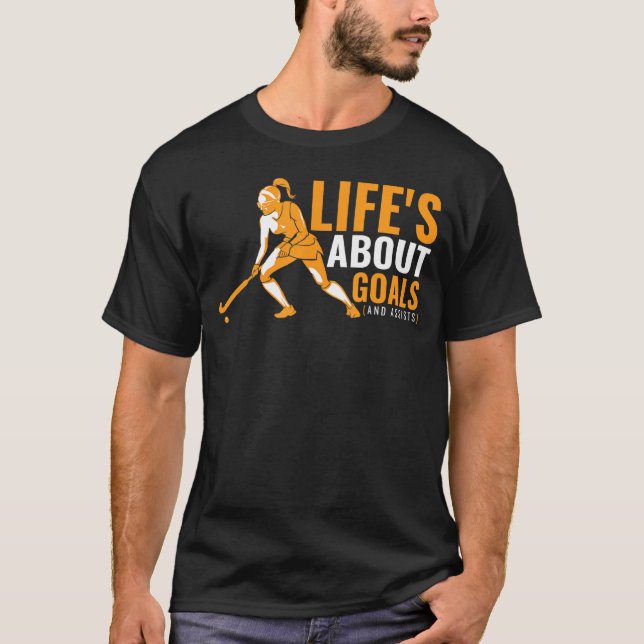 Camiseta A vida é sobre os objetivos do campo de hóquei par (Frente)