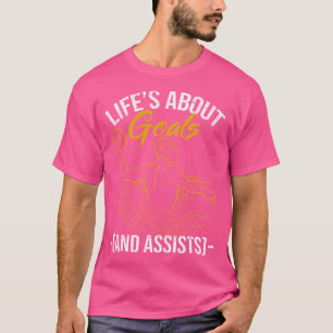 Camiseta A Vida É Sobre Os Objetivos E Ajuda O Engraçado Po