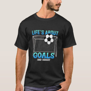 Camiseta A vida é sobre os objetivos e o apoio ao futebol