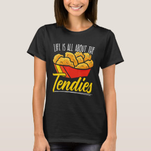 Camiseta A Vida É Sobre Os Tendentes Nugget De Frango Frita