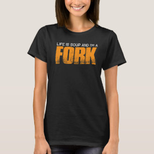 Camiseta A vida é sopa e eu sou um garfo